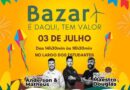 Bazar É Daqui, Tem Valor terá show e a presença do ex-jogador do Grêmio Douglas em Osório
