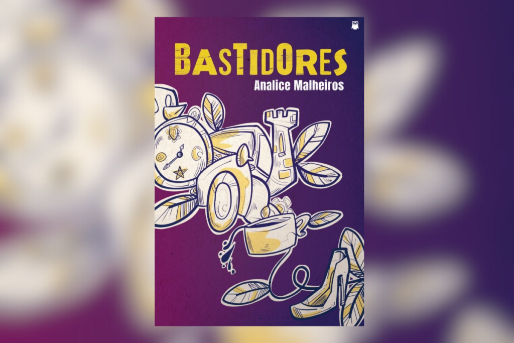 Capa do livro "Bastidores", exibindo uma ilustração estilizada em tons de roxo e dourado, com elementos como relógios, uma xícara de chá e folhas