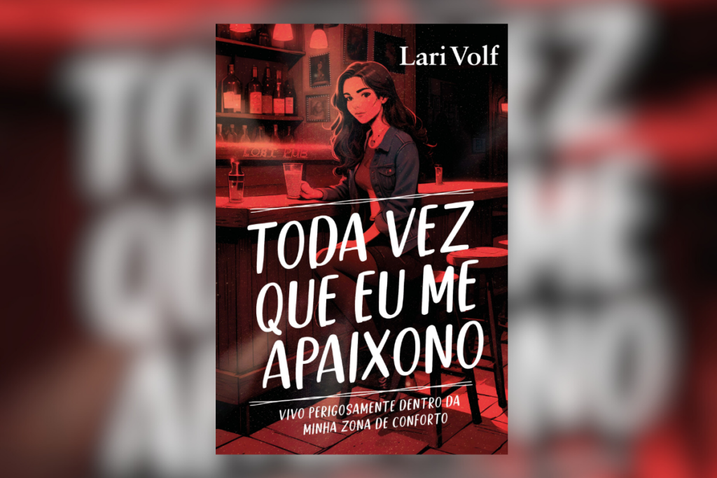 Capa do livro "Toda Vez que Eu Me Apaixono", apresentando uma jovem sentada em um bar iluminado por luzes vermelhas