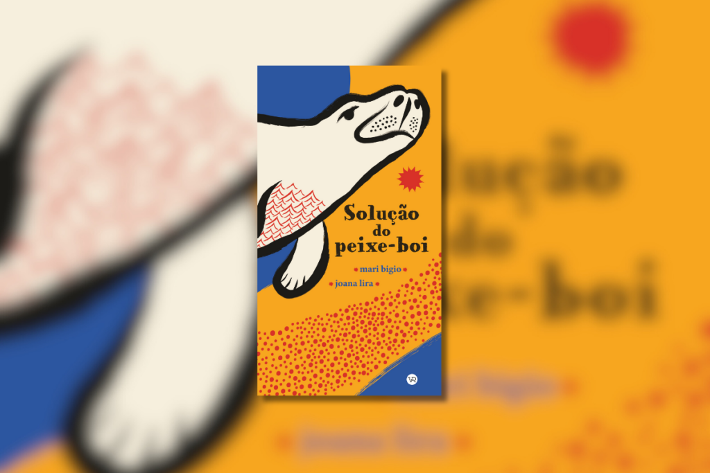 Capa do livro "Solução do peixe-boi", com um peixe-boi desenhado de forma estilizada, em cores vibrantes e fundo amarelo