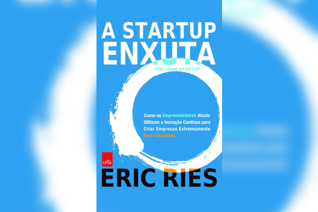 10 livros essenciais para alavancar os negócios e a carreira 54 Capa azul do livro “A Startup Enxuta” com título em branco e laranja e um círculo estilizado